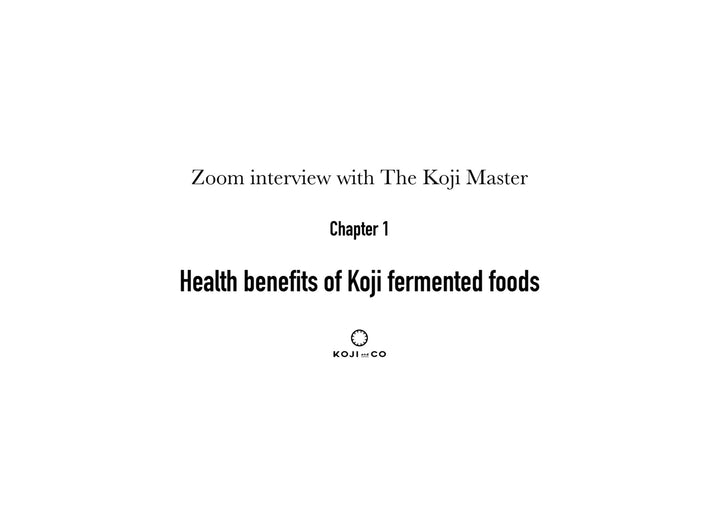 Video interview with the Koji master Dr. Masahiro Yamamoto - June 2020 Part 1